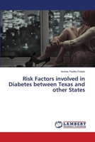 Risk Factors involved in Diabetes between Texas and other States 3659474983 Book Cover