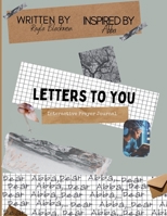 Letters to You: Interactive Prayer Journal B0FK5GGCY4 Book Cover