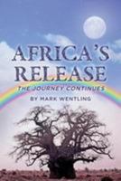 Africa's Release: The Journey Continues 193592544X Book Cover