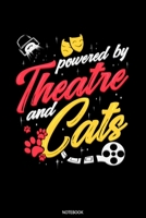 Powered By Theatre And Cats: Liniertes Notizbuch A5 - Theater Musical Broadway Schauspieler Drama Geschenk 1661816010 Book Cover