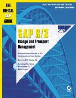 Sap R/3 Change and Transport Management: The Official Sap Guide 0782125646 Book Cover