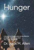 Hunger: A devotional commentary on the Bible for people hungry to know God. Vol. 2 July-December B0DSJ9CLSF Book Cover
