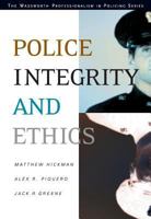 Police Integrity and Ethics 0534198023 Book Cover