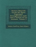 Histoire Naturelle Generale Des Regnes Organiques V3, Part 1-2 (1860) 1167711475 Book Cover