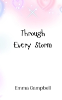 Through Every Storm 9908010557 Book Cover