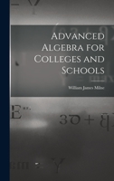 Advanced Algebra for Colleges and Schools 1016214200 Book Cover