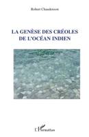 La genèse des créoles de l'Océan indien 2296122779 Book Cover