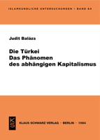 Die Türkei: Das Phänomen Des Abhängigen Kapitalismus 3922968015 Book Cover