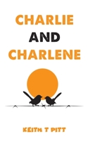Charlie and Charlene 1398492280 Book Cover