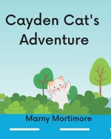 Cayden Cat's Adventure B0BPL7XHNR Book Cover