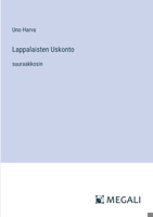 Lappalaisten Uskonto: suuraakkosin (Finnish Edition) 3368377647 Book Cover