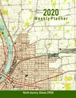2020 Weekly Planner: North Aurora, Illinois (1950): Vintage Topo Map Cover 1696977878 Book Cover