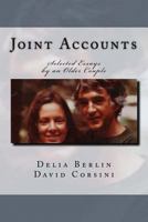 Joint Accounts: Selected Essays by an Older Couple 1519453361 Book Cover