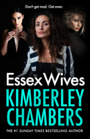Essex Wives: An utterly gripping and gritty new thriller from the Sunday Times bestselling Queen of Gangland Crime! 0008366136 Book Cover
