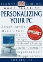 Essential Computers Series: Personalizing Your PC 0789468549 Book Cover