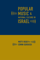 Popular Music and National Culture in Isræl 0520236548 Book Cover