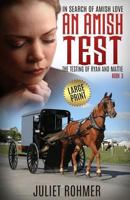 An Amish Test: The Testing of Ryan and Mattie 1941303196 Book Cover