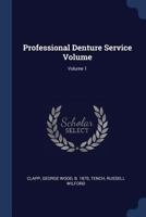 Professional Denture Service Volume; Volume 1 137691168X Book Cover