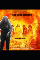 God Given Authority: Breaking Singleness, Anxiety and Cycles of Failure B084DL8Z31 Book Cover