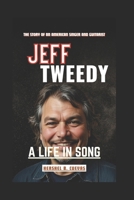 Jeff Tweedy: A Life in Song: The Story of an American Singer and Guitarist B0FPC2MXH8 Book Cover