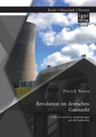 Revolution Im Deutschen Gasmarkt: Gabi Gas Und Ihre Auswirkungen Auf Die Stadtwerke 3954850427 Book Cover