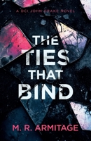 The Ties That Bind: A Chilling British Crime Thriller (DCI John Drake) 1739259335 Book Cover