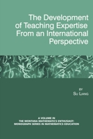 The Development of Teaching Expertise from an International Perspective 1623963761 Book Cover