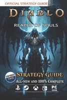 Diablo 3 Reaper of Souls Strategy Guide: Best Tips and Tricks [All-new and 100% Complete ] B0C7SZBQWS Book Cover