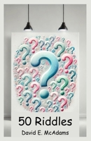 50 Riddles: I speak in twists, I hide in rhyme, I challenge thoughts with puzzle time. 1632706725 Book Cover