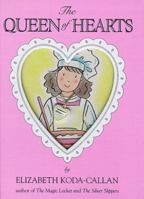 The Queen of Hearts (Elizabeth Koda-Callan's Magic Charm Books) 0761101675 Book Cover