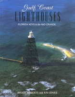 Gulf Coast Lighthouses 0762701838 Book Cover