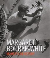 Moments of History. Margaret Bourke-White 1938922123 Book Cover