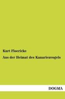 Aus Der Heimat Des Kanarienvogels 3846013714 Book Cover
