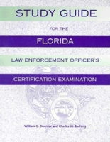 Study Guide for the Florida Law Enforcement Officer's Certification Examination 156164109X Book Cover