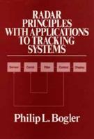 Radar Principles with Applications to Tracking Systems 0471501921 Book Cover