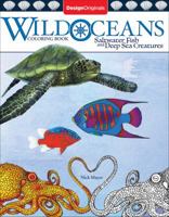Wild Oceans Coloring Book: Saltwater Fish and Deep Sea Creatures 1497202132 Book Cover