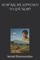 HOW DO I LIVE NOW? B0FP549PCD Book Cover