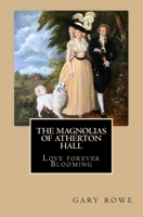 The Magnolias of Atherton Hall 1979667934 Book Cover