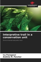 Interpretive trail in a conservation unit 6208310172 Book Cover