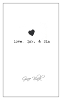 Love, Ink, and Sin 1542716667 Book Cover