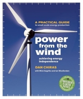 Power From the Wind: Achieving Energy Independence 086571620X Book Cover