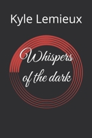 Whispers of the dark B0D3F21355 Book Cover