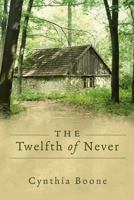 The Twelfth of Never 1530167914 Book Cover