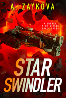 Star Swindler (Blackjack Interstellar, 2) 0316587419 Book Cover