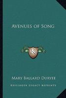 Avenues of Song 1417985178 Book Cover