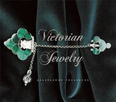 Victorian Jewelry: Unexplored Treasures 1558591354 Book Cover