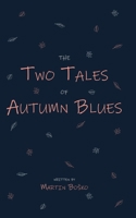 The Two Tales of Autumn Blues 1655069225 Book Cover