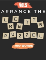 Arrange The Letter Puzzel Vol5 +900 words: Word scramble puzzle books 2021 with solution for adult B08Q6Y7RTX Book Cover