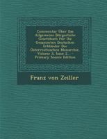 Commentar Uber Das Allgemeine Burgerliche Gesetzbuch Fur Die Gesammten Deutschen Erblander Der Osterreichischen Monarchie, Volume 3, Issue 2... - Prim 0274814080 Book Cover