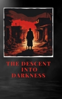The Descent into Darkness B0CLN91DHY Book Cover